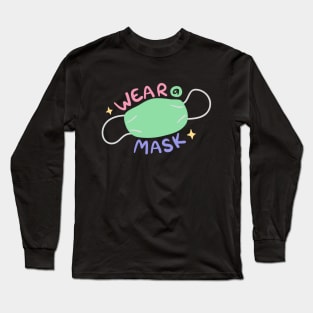 Wear a Mask Long Sleeve T-Shirt